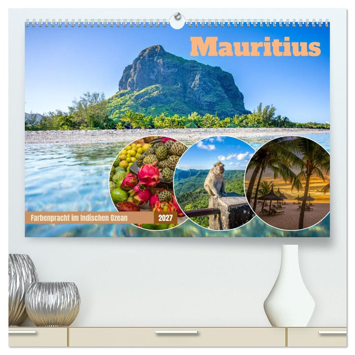 Mauritius - Farbenpracht im Indischen Ozean (CALVENDO Premium Wandkalender 2027)