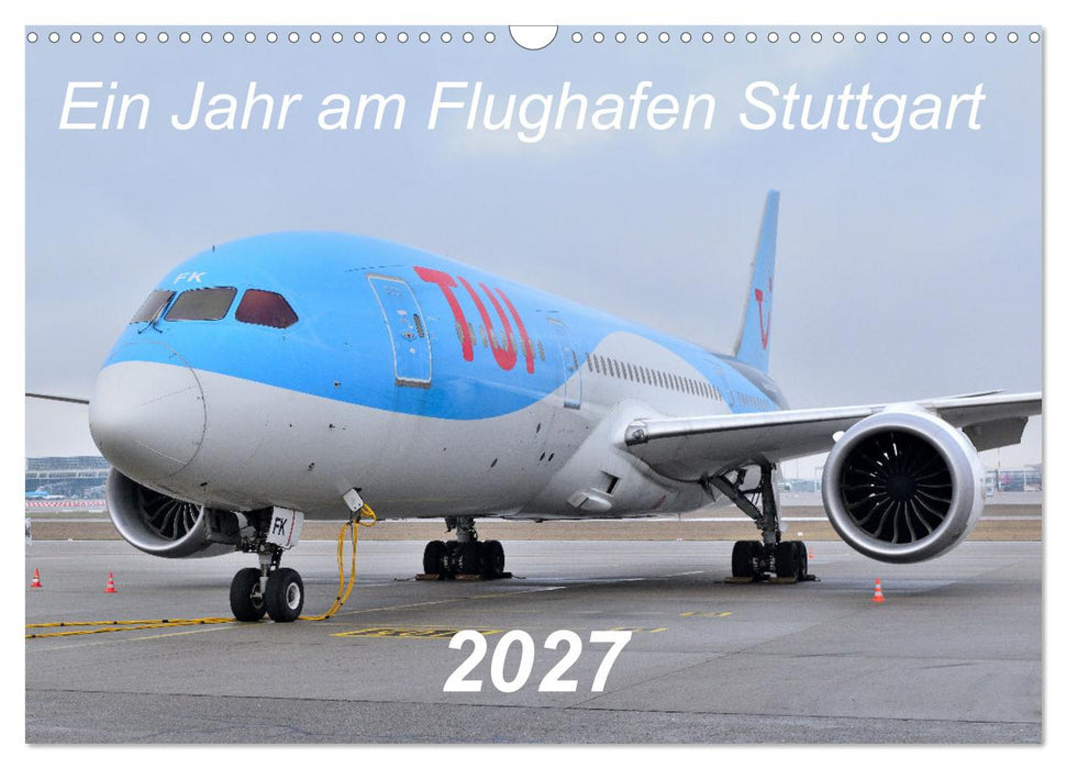 Ein Jahr am Flughafen Stuttgart (CALVENDO Wandkalender 2027)