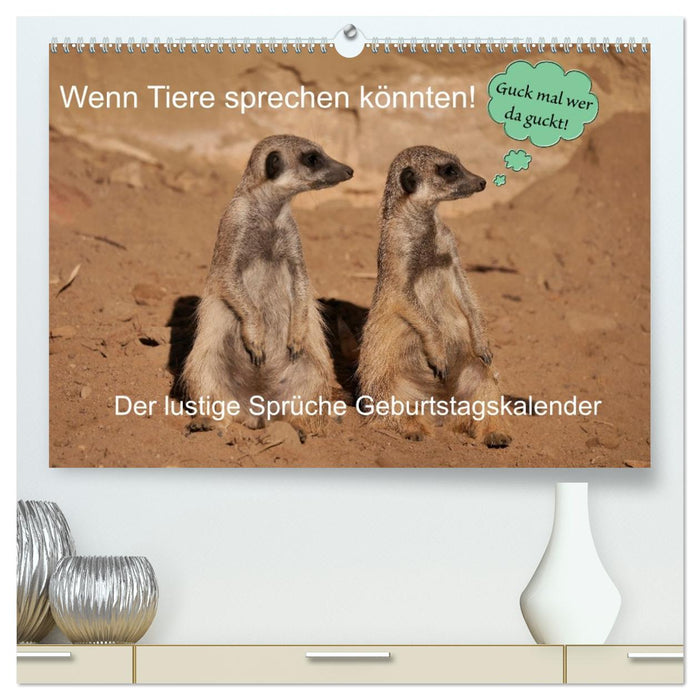 Wenn Tiere Sprechen könnten! Der lustige Sprüche Geburtstagskalender (CALVENDO Premium Wandkalender 2027)