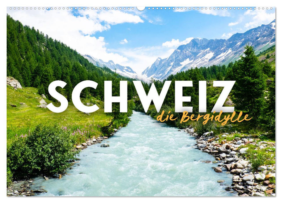 Schweiz - die Bergidylle (CALVENDO Wandkalender 2027)