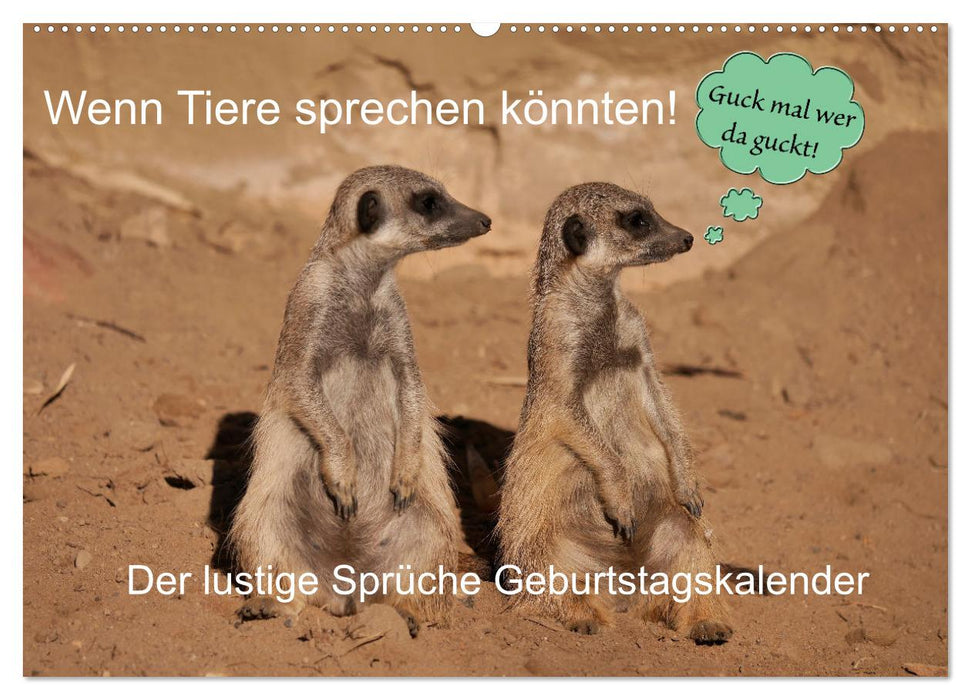 Wenn Tiere Sprechen könnten! Der lustige Sprüche Geburtstagskalender (CALVENDO Wandkalender 2027)