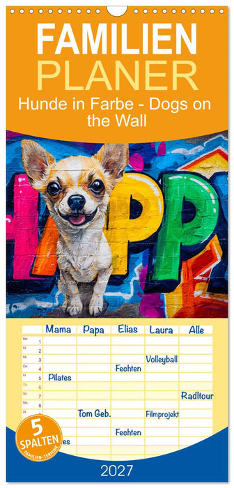 Hunde in Farbe - Dogs on the Wall (CALVENDO Familienplaner 2027)
