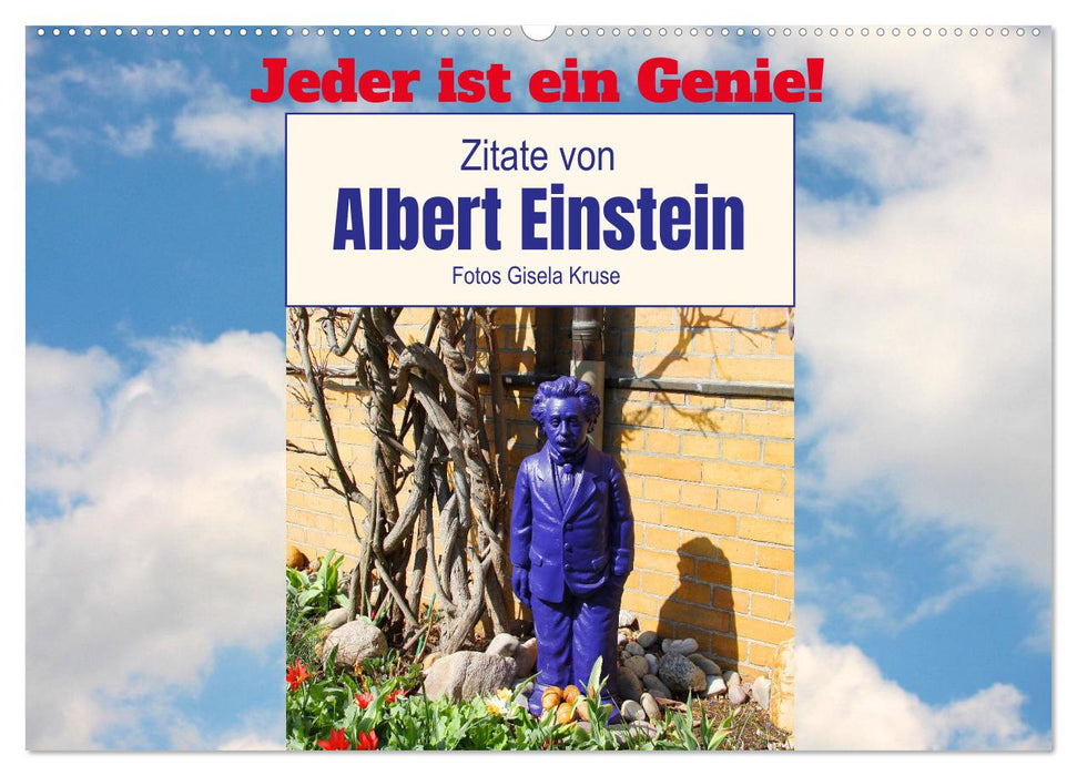 Jeder ist ein Genie! Zitate von Albert Einstein (CALVENDO Wandkalender 2027)