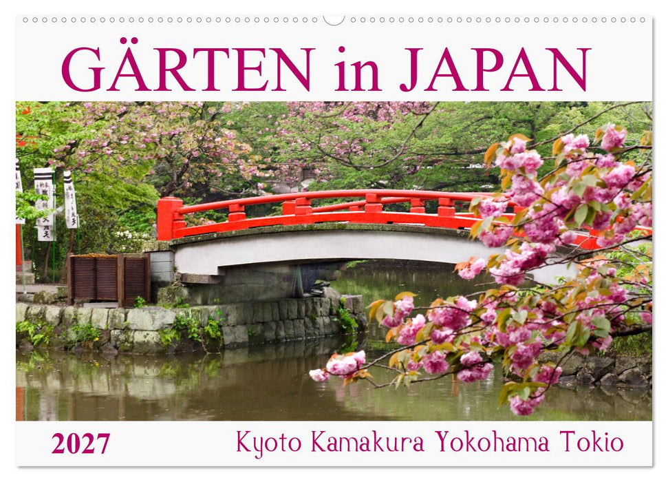 Gärten in Japan (CALVENDO Wandkalender 2027)