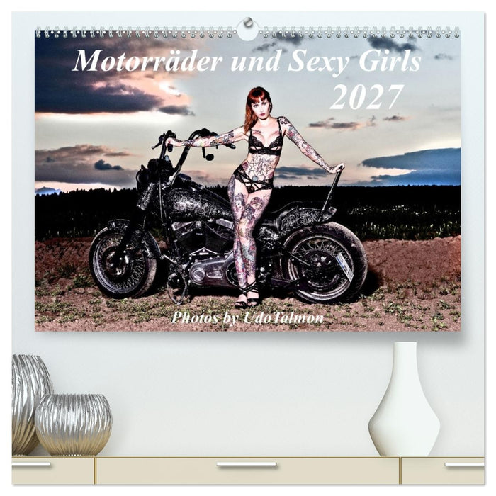 Motorräder und Sexy Girls (CALVENDO Premium Wandkalender 2027)