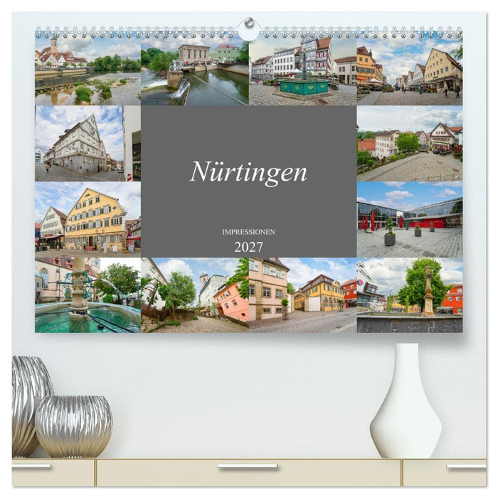 Nürtingen Impressionen (CALVENDO Premium Wandkalender 2027)