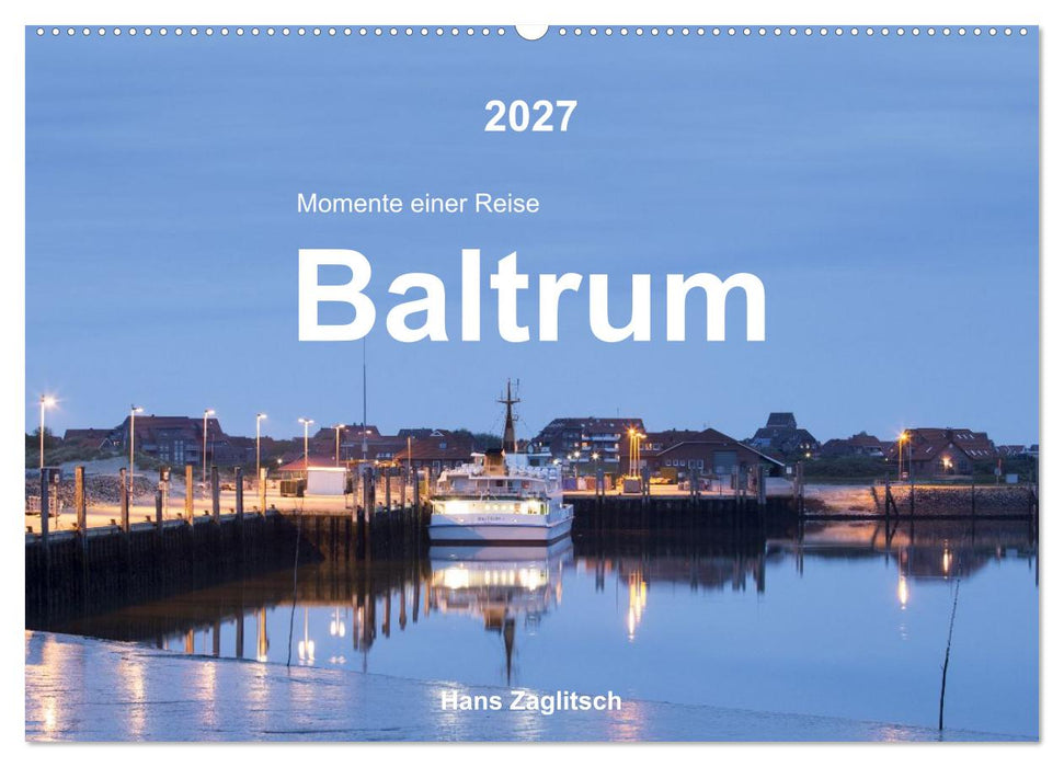 Baltrum - Momente einer Reise (CALVENDO Wandkalender 2027)