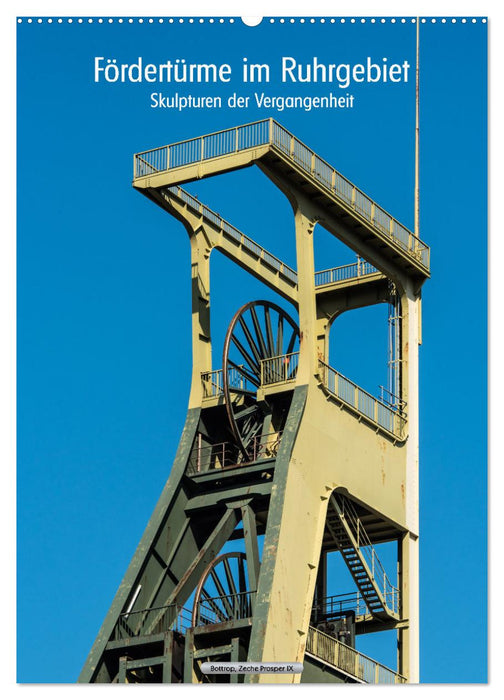 Fördertürme im Ruhrgebiet - Skulpturen der Vergangenheit (CALVENDO Wandkalender 2027)