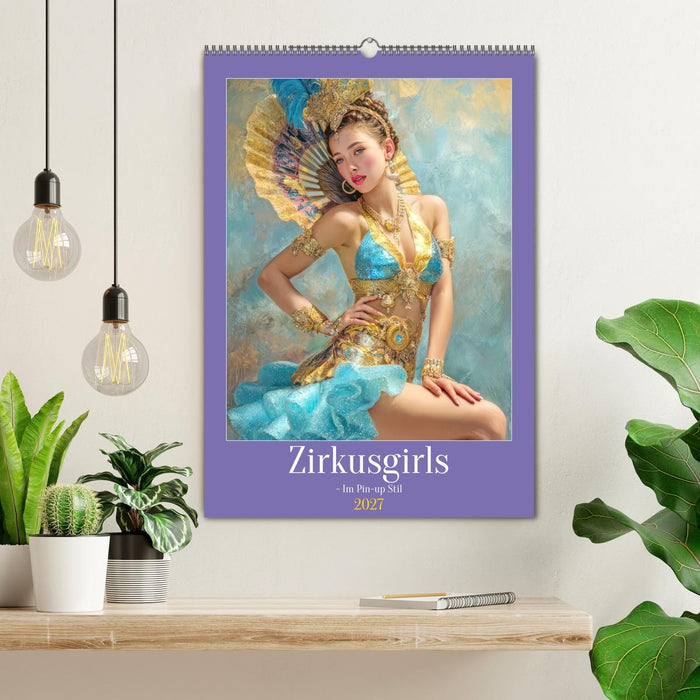 Zirkusgirls - Im Pin-up Stil (CALVENDO Wandkalender 2027)