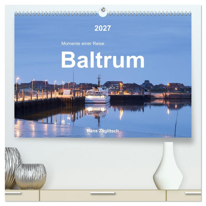 Baltrum - Momente einer Reise (CALVENDO Premium Wandkalender 2027)