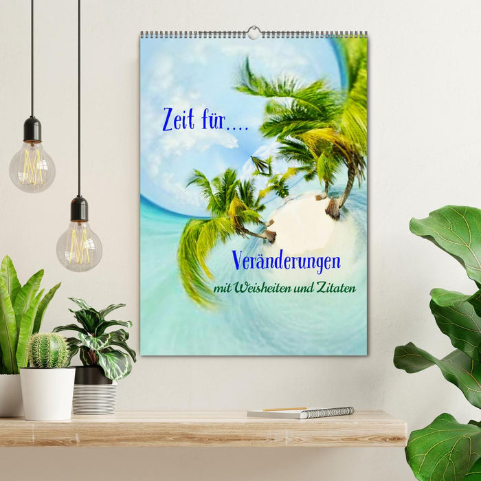 Zeit für...Veränderungen mit Weisheiten und Zitaten (CALVENDO Wandkalender 2027)