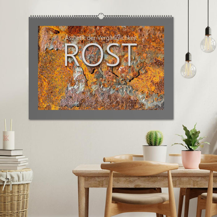 Rost - Ästhetik der Vergänglichkeit (CALVENDO Wandkalender 2027)