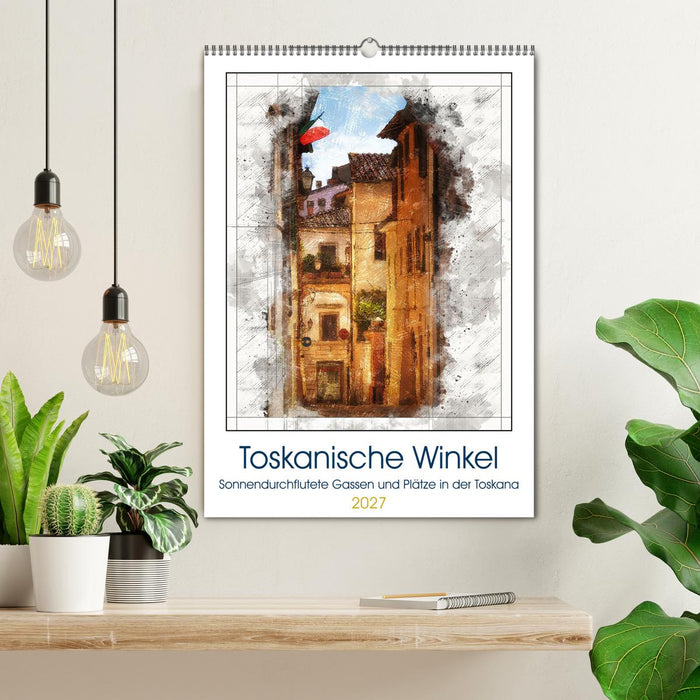 Toskanische Winkel (CALVENDO Wandkalender 2027)