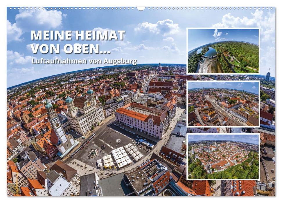 Meine Heimat von oben - Luftbilder von Augsburg (CALVENDO Wandkalender 2027)