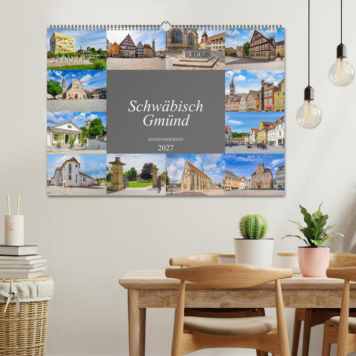 Schwäbisch Gmünd Stadtansichten (CALVENDO Wandkalender 2027)