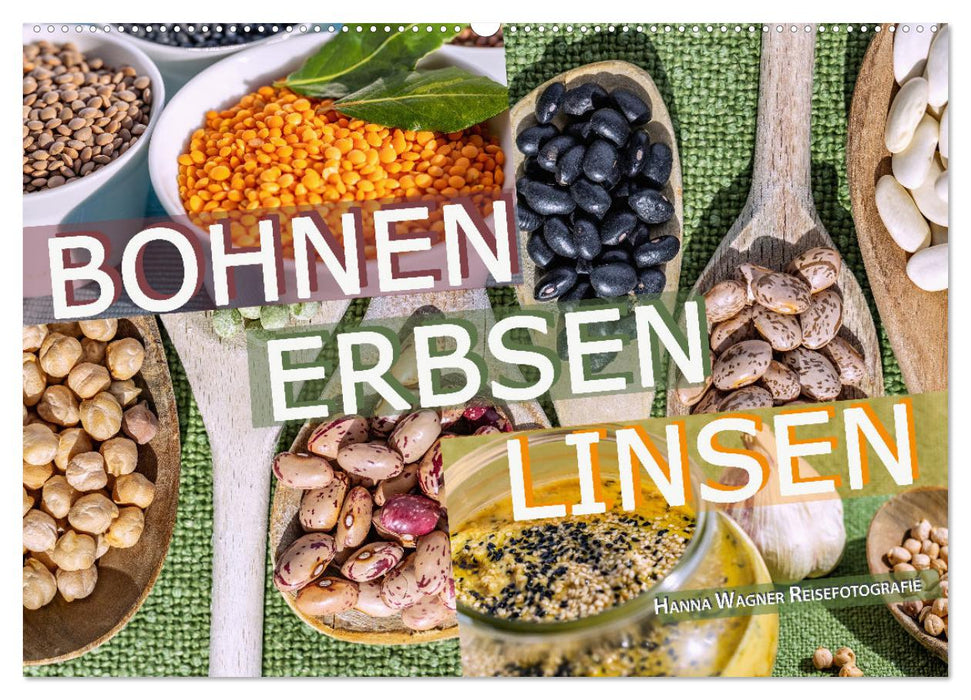 Bohnen Erbsen Linsen (CALVENDO Wandkalender 2027)