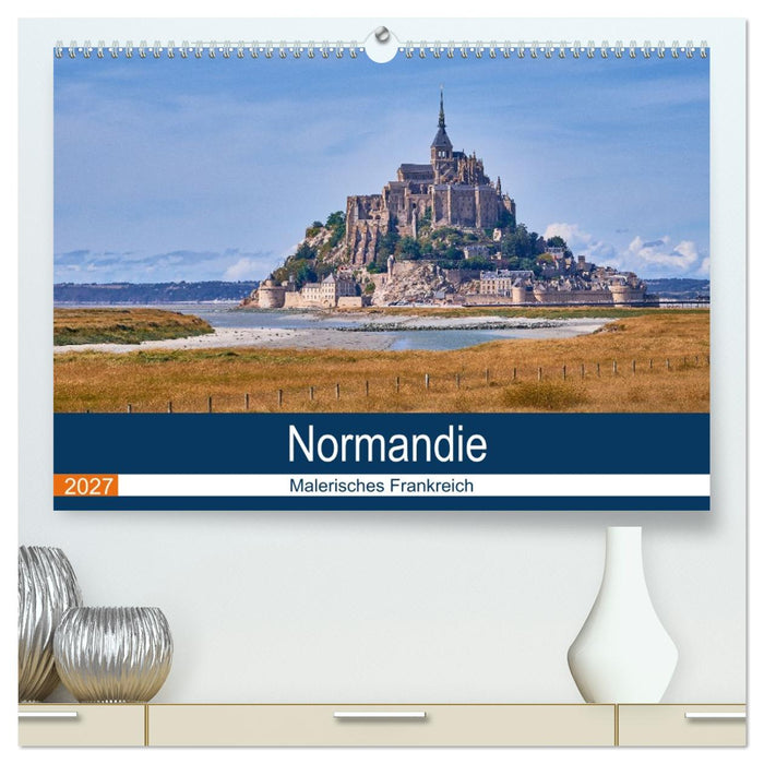 Traumreisen Normandie (CALVENDO Premium Wandkalender 2027)
