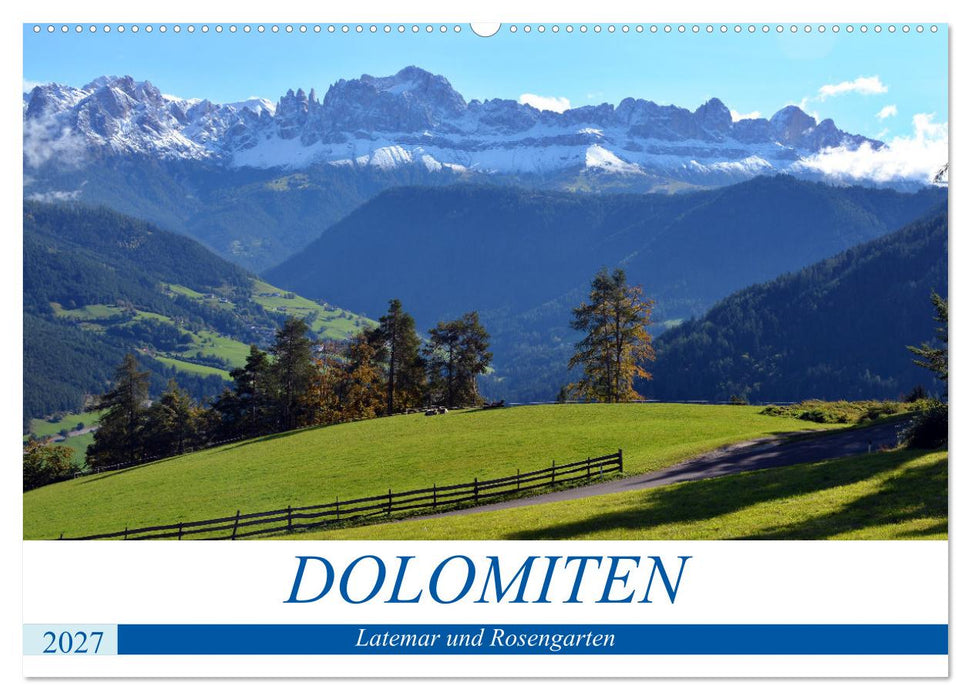 Dolomiten - Latemar und Rosengarten (CALVENDO Wandkalender 2027)