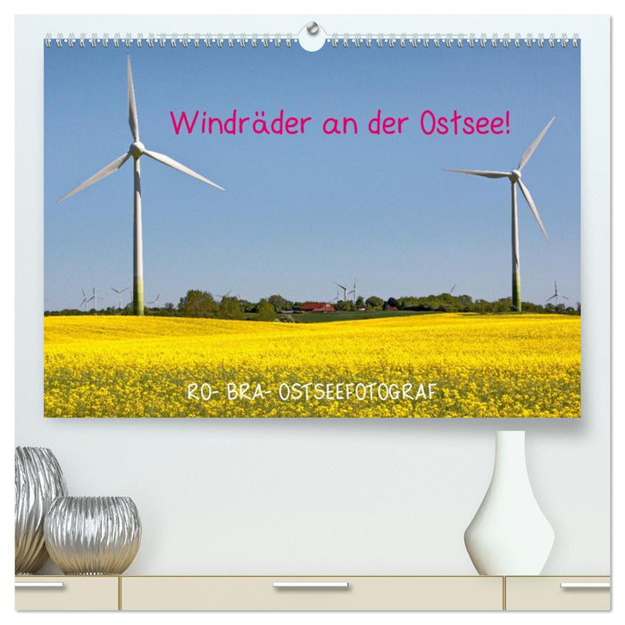 Windräder an der Ostsee! (CALVENDO Premium Wandkalender 2027)