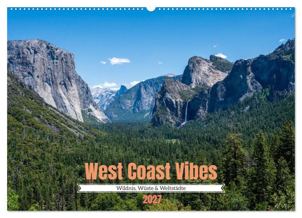 West Coast Vibes - Wildnis, Wüste & Weltstädte (CALVENDO Wandkalender 2027)