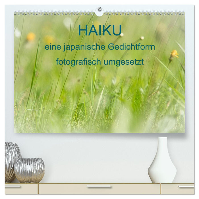 HAIKU, eine fotografische Interpretation (CALVENDO Premium Wandkalender 2027)