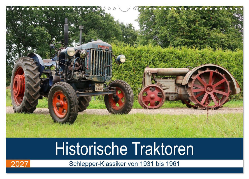 Historische Traktoren 2027 (CALVENDO Wandkalender 2027)