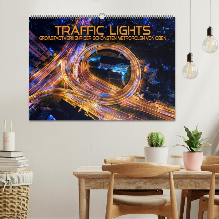 Traffic Lights - Großstadtverkehr der schönsten Metropolen von oben (CALVENDO Wandkalender 2027)