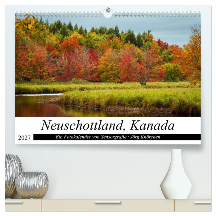 Neuschottland, Kanada (CALVENDO Premium Wandkalender 2027)