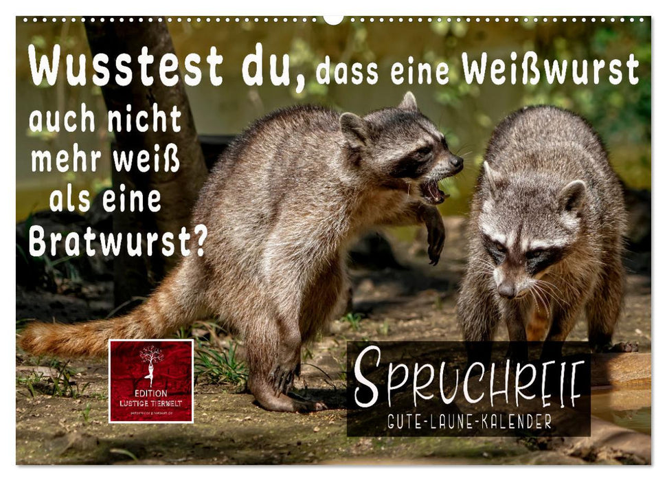 Spruchreif - Gute-Laune-Kalender (CALVENDO Wandkalender 2027)