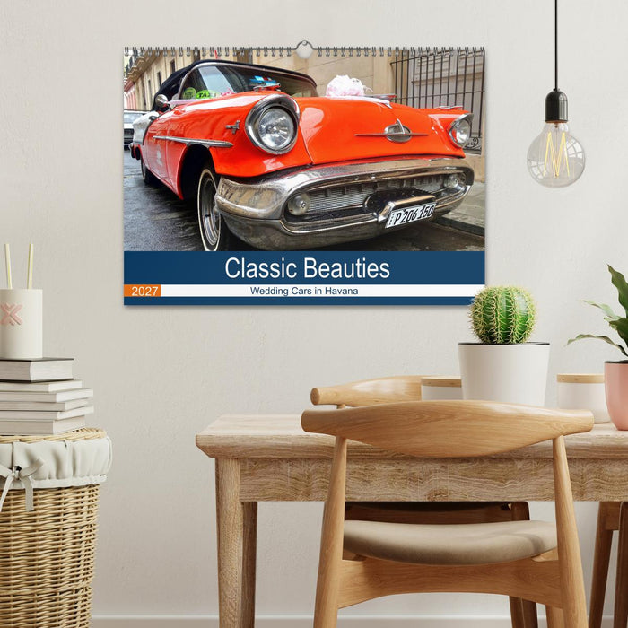 Classic Beauties - Wedding cars in Havana (CALVENDO Monthly Calendar 2027)