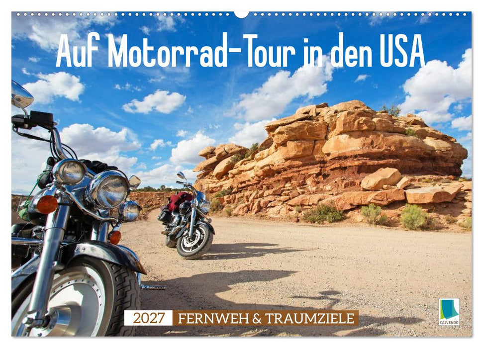 Auf Motorrad-Tour in den USA (CALVENDO Wandkalender 2027)
