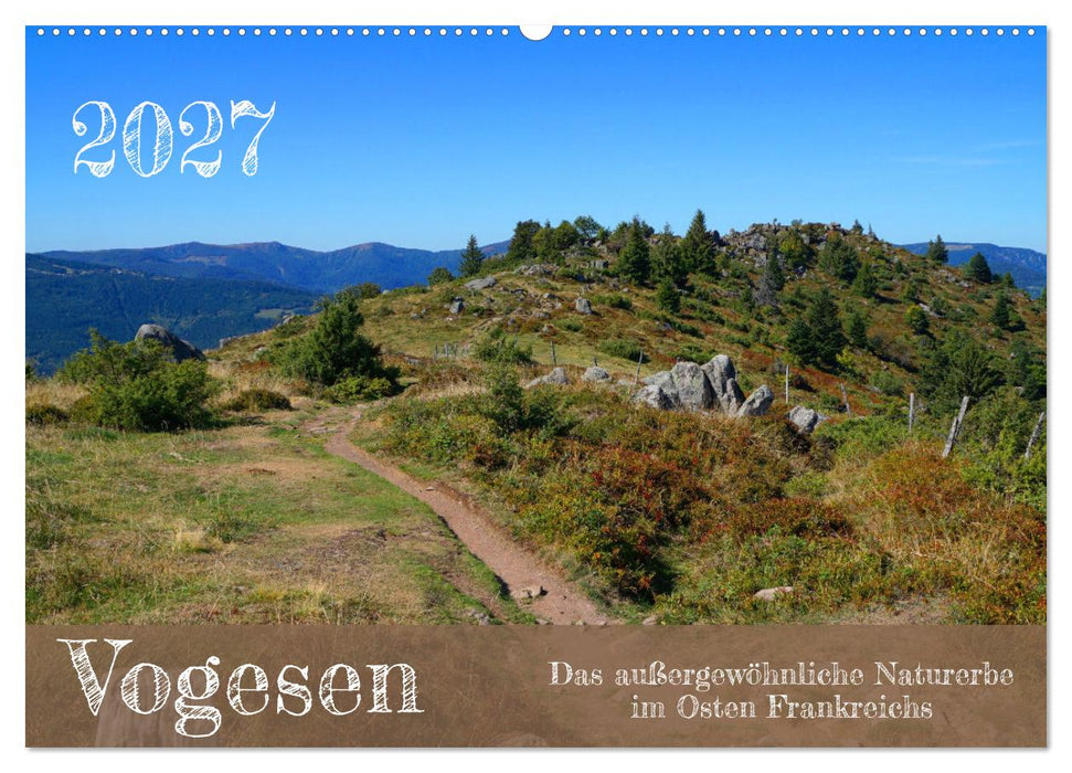Vogesen - Das außergewöhnliche Naturerbe im Osten Frankreichs (CALVENDO Wandkalender 2027)