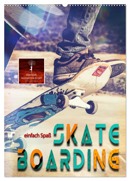 Skateboarding - einfach Spaß (CALVENDO Wandkalender 2027)