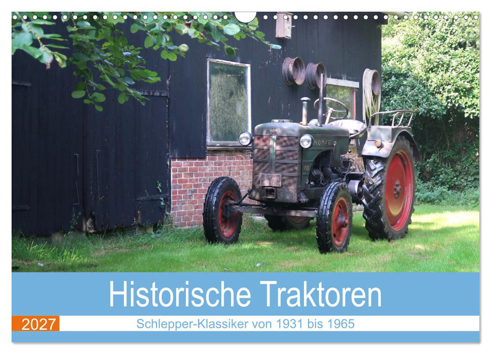 Historische Traktoren 2027 (CALVENDO Wandkalender 2027)