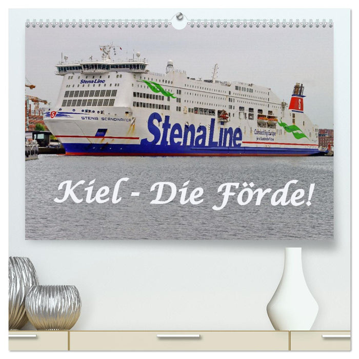 Kiel - Die Förde! (CALVENDO Premium Wandkalender 2027)