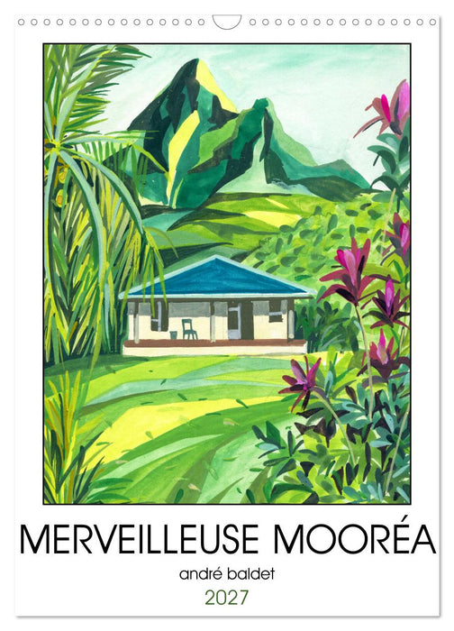 MERVEILLEUSE MOORÉA (CALVENDO Calendrier mensuel 2027)