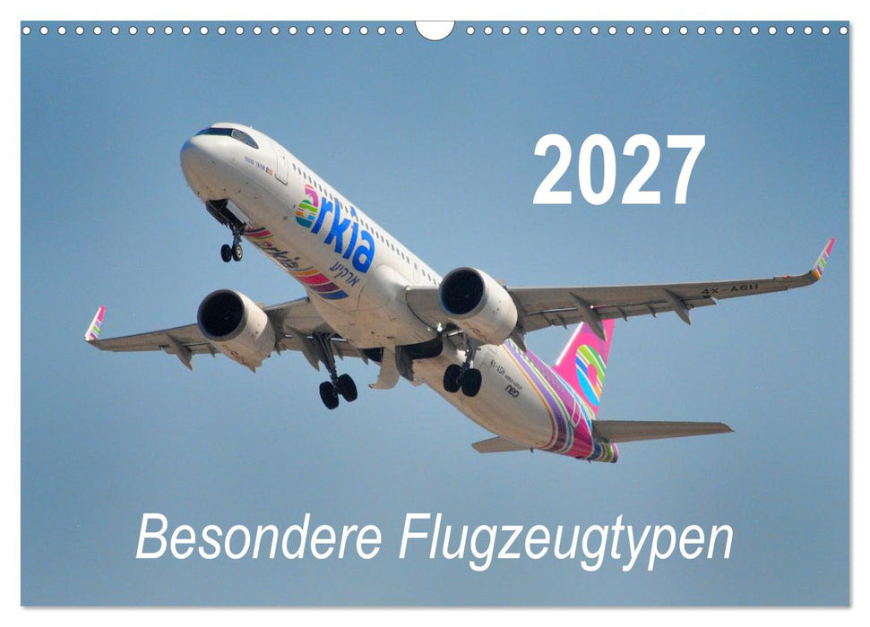 Besondere Flugzeugtypen (CALVENDO Wandkalender 2027)