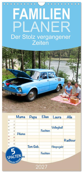 Der Stolz vergangener Zeiten (CALVENDO Familienplaner 2027)