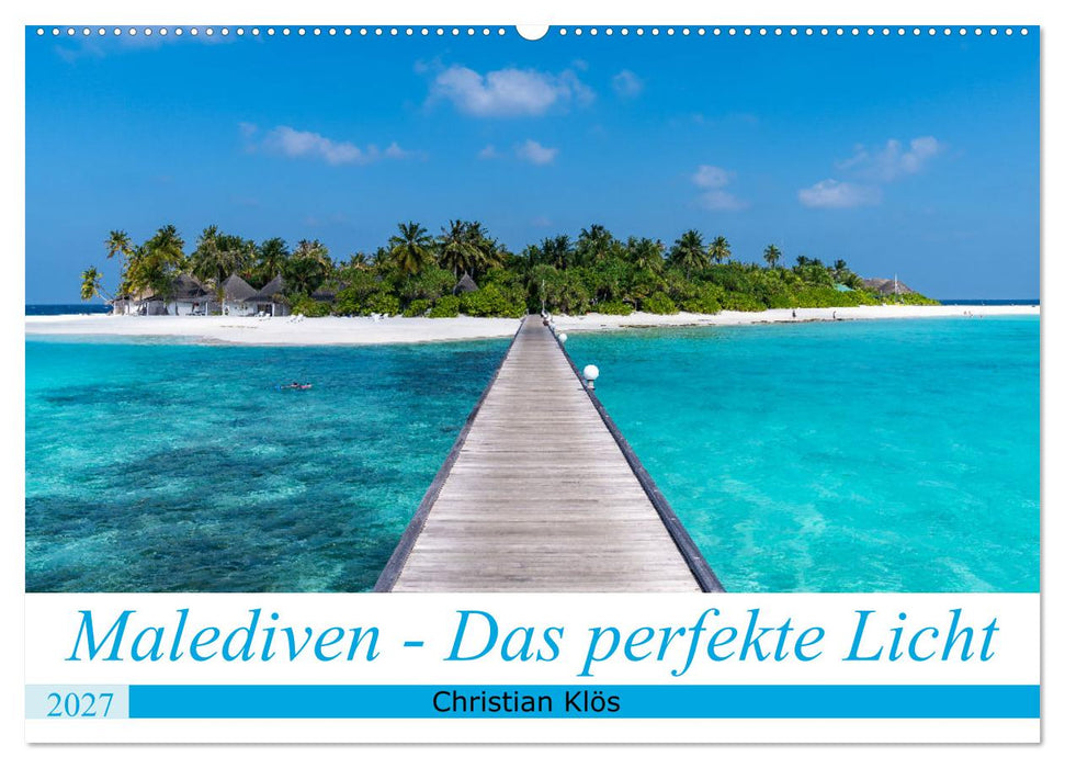 Malediven - Das perfekte Licht (CALVENDO Wandkalender 2027)