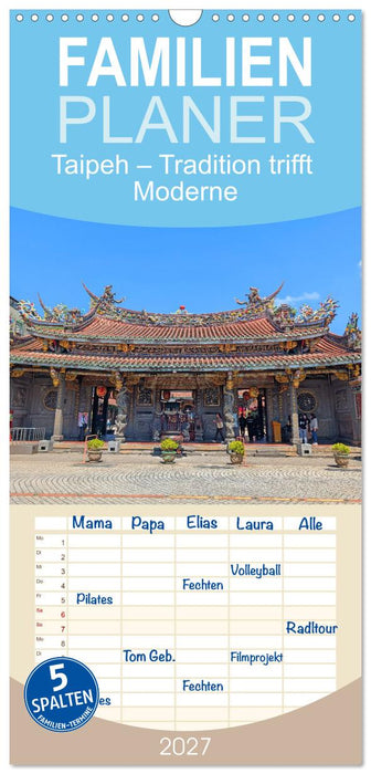 Taipeh – Tradition trifft Moderne (CALVENDO Familienplaner 2027)