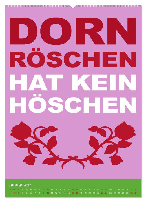 Aufstehen, Krone richten, weitergehen (CALVENDO Premium Wandkalender 2027)