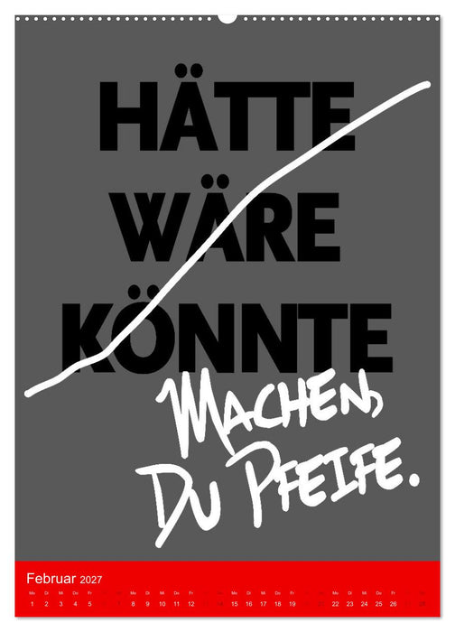 Aufstehen, Krone richten, weitergehen (CALVENDO Premium Wandkalender 2027)