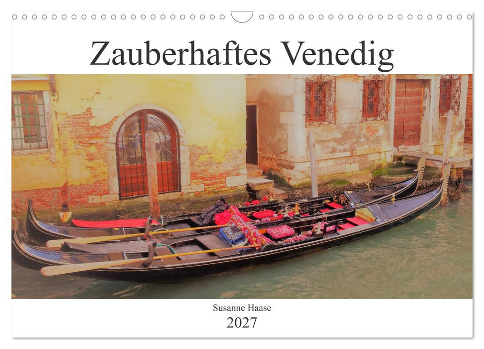 Zauberhaftes Venedig (CALVENDO Wandkalender 2027)