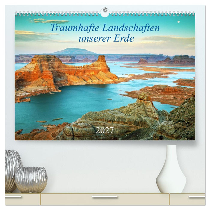 Traumhafte Landschaften unserer Erde (CALVENDO Premium Wandkalender 2027)