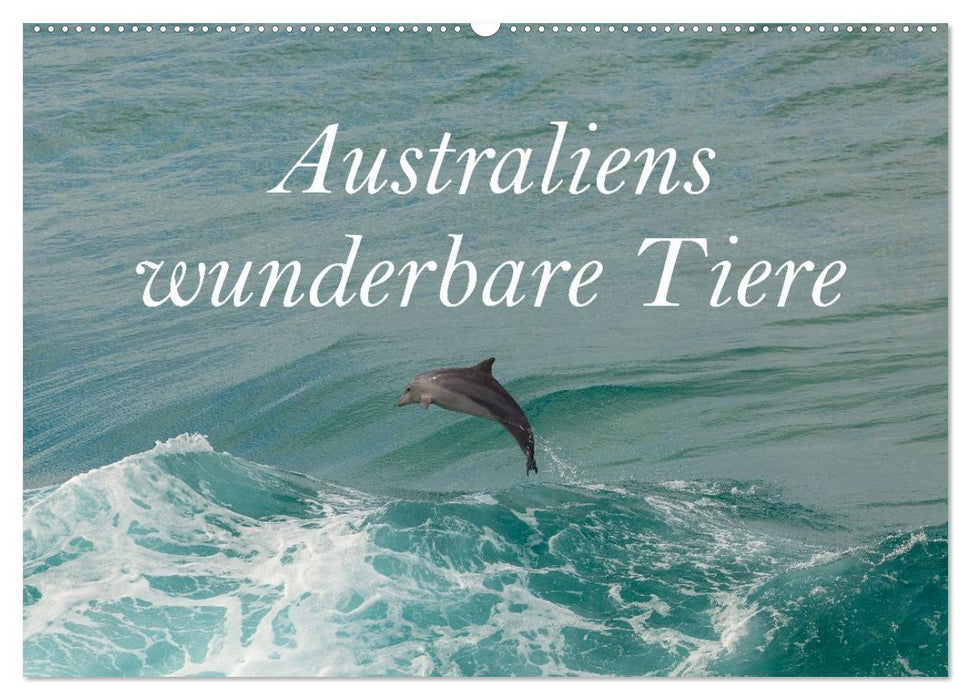 Australiens wunderbare Tiere (CALVENDO Wandkalender 2027)