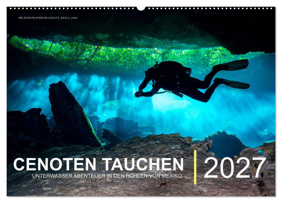 Cenoten Tauchen (CALVENDO Wandkalender 2027)