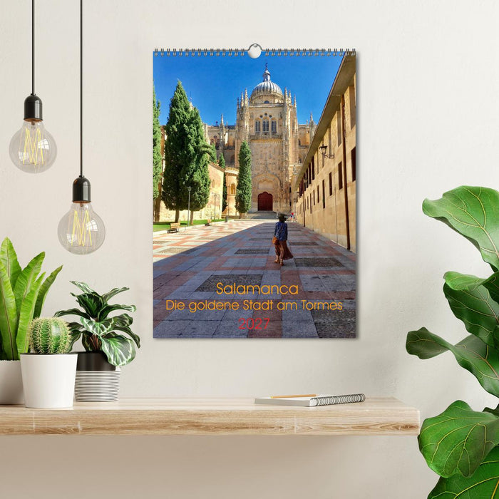 Salamanca. Die goldene Stadt am Tormes (CALVENDO Wandkalender 2027)