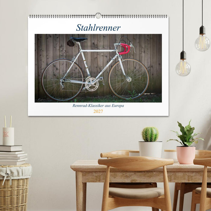 Stahlrenner - Rennrad-Klassiker aus Europa (CALVENDO Wandkalender 2027)