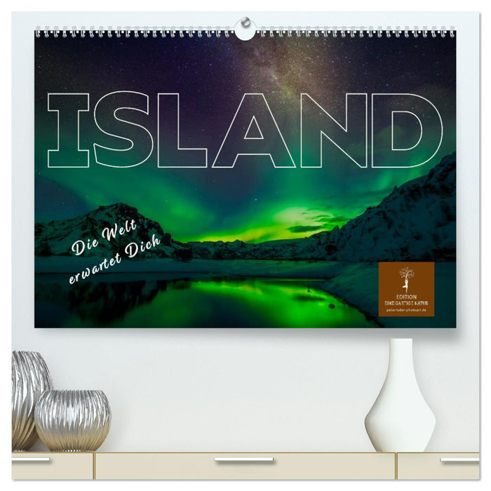 Island - die Welt erwartet Dich (CALVENDO Premium Wandkalender 2027)