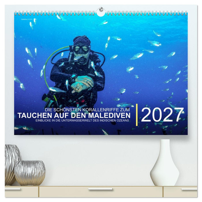 Die schönsten Korallenriffe zum Tauchen auf den Malediven (CALVENDO Premium Wandkalender 2027)